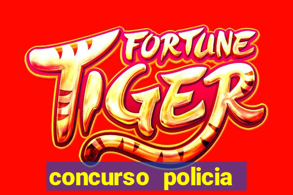 concurso policia civil bahia